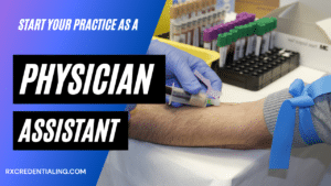 start your practice as physician assistant