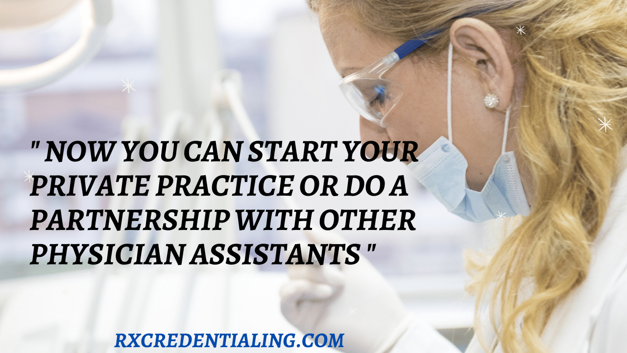 START MEDICAL PRACTICE AS A PHYSICIAN ASSISTAN