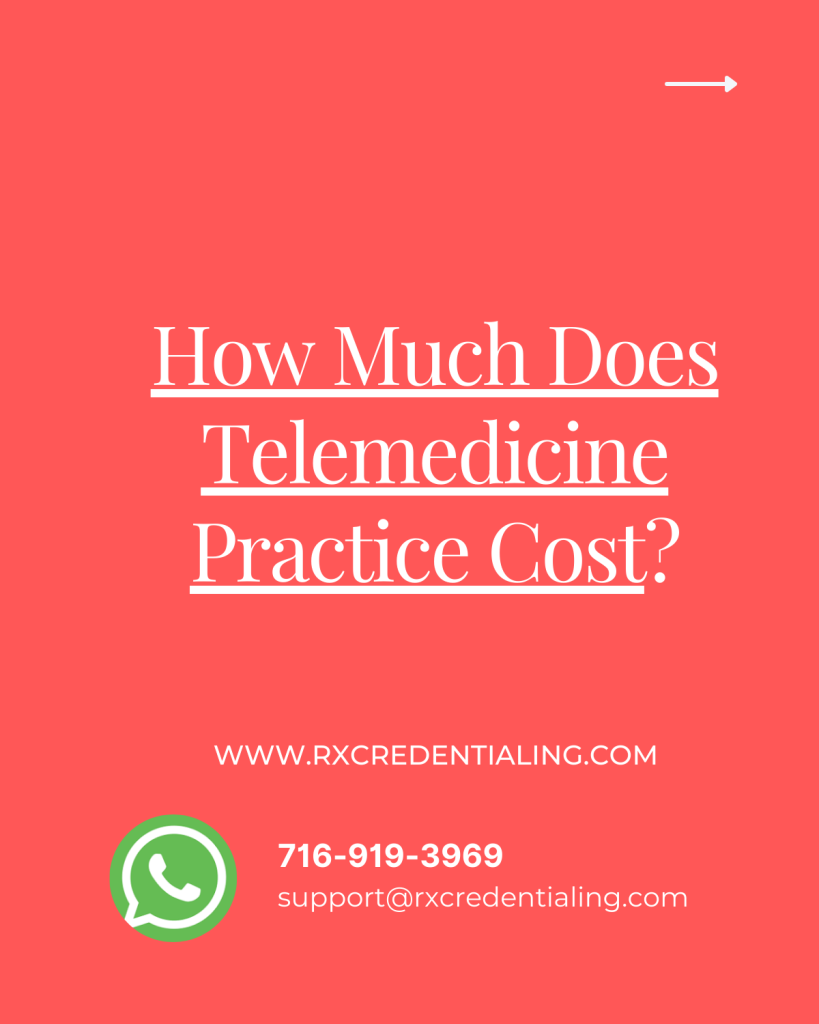 How much telemedicine practice cost